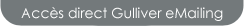 Accéder à votre espace client Gulliver eMailing